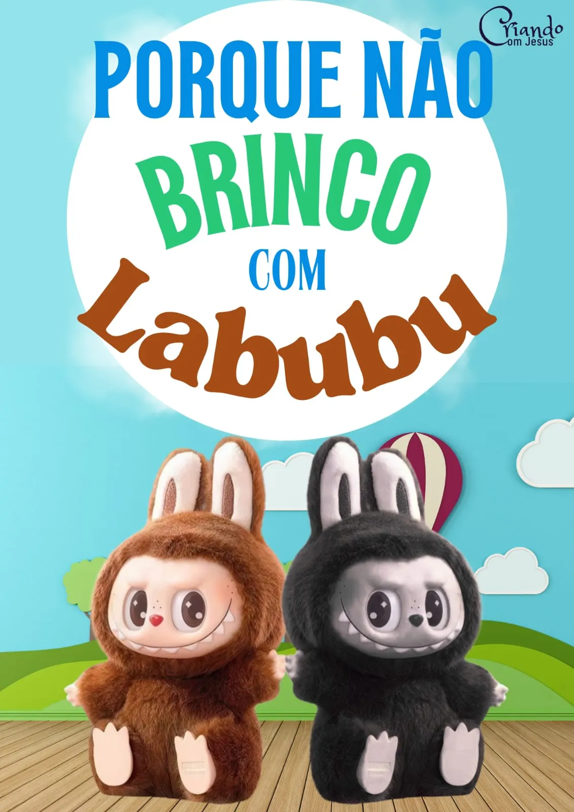 🧸 Porque não brinco com labubu